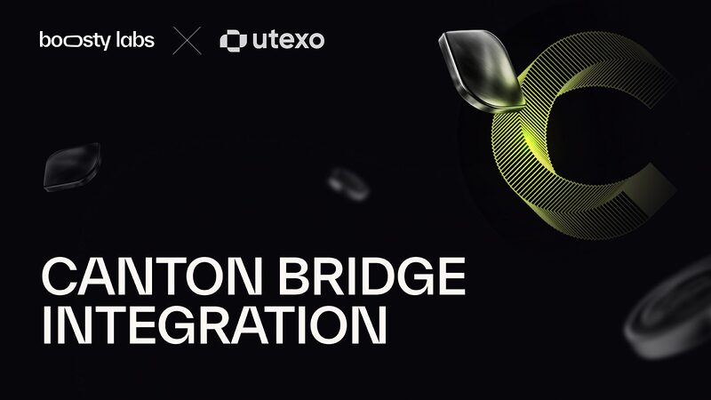 Boosty × Utexo: Canton Is Now on the Bridge